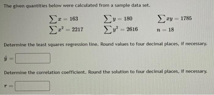 Solved The given quantities below were calculated from a | Chegg.com