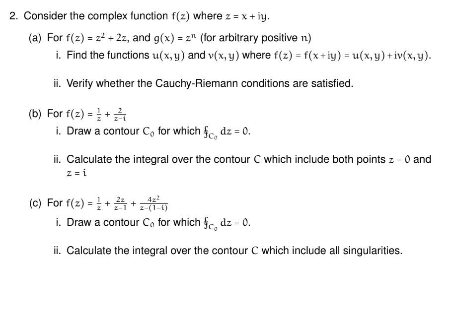 Solved Consider the complex function f(z) where z=x+ iy. (a) | Chegg.com