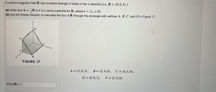 Solved A Uniform Magnetic Field B Has Constant Strength B | Chegg.com