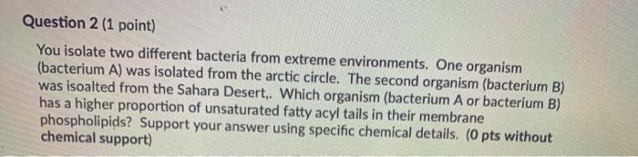 Solved Question 2 (1 point) You isolate two different | Chegg.com