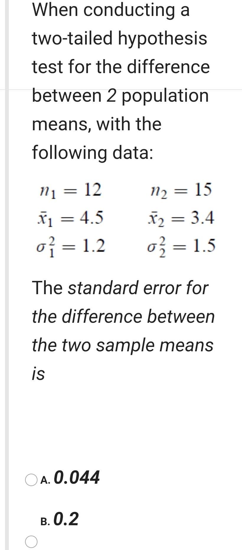 Solved hypothesis test for the difference between 2 | Chegg.com