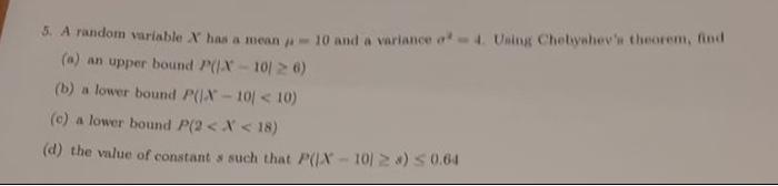 Solved 5. A random variable X has a mean μ=10 and a variance | Chegg.com