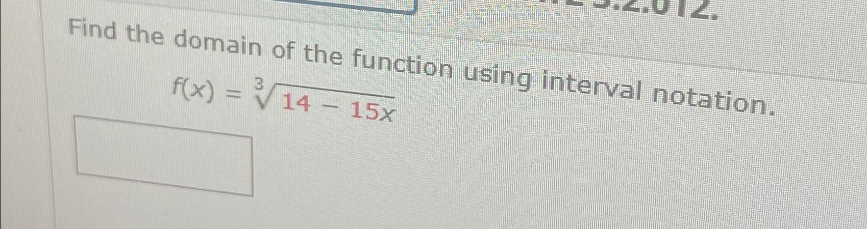Solved Find the domain of the function using interval | Chegg.com
