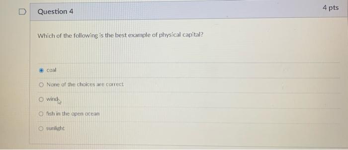 Solved D Question 4 4 pts Which of the following is the best | Chegg.com
