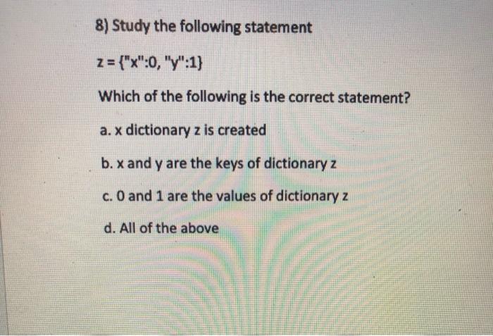 Solved 8) Study the following statement z = {