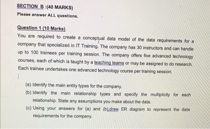 Solved SECTION B :(40 MARKS) Please Answer ALL Questions. | Chegg.com