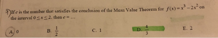 Solved If C Is The Number That Satisfies The Conclusion Of