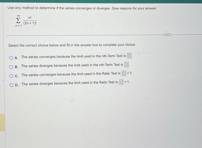 Solved Use Any Method To Determine If The Series Converges | Chegg.com