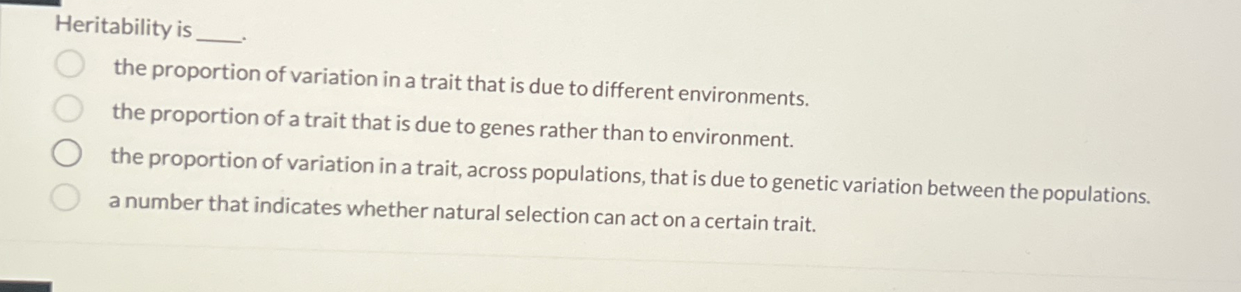 Solved Heritability isthe proportion of variation in a trait | Chegg.com