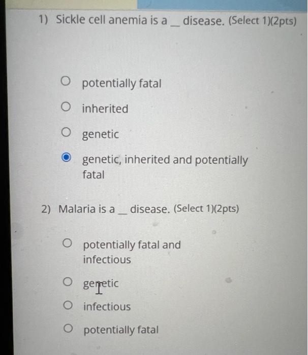 Solved 1) Sickle cell anemia is a disease. (Select 1)(2pts) | Chegg.com