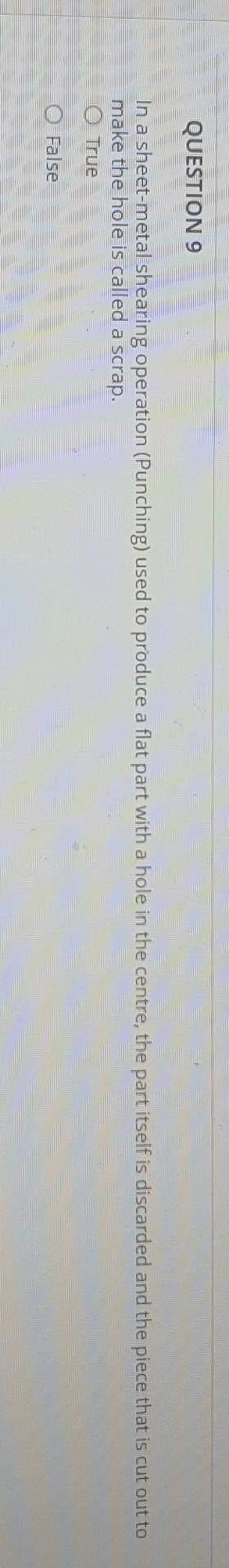 Solved QUESTION 9 In a sheet-metal shearing operation | Chegg.com