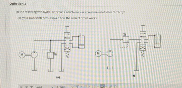 Solved Question 3 In The Following Two Hydraulic Circuits, 