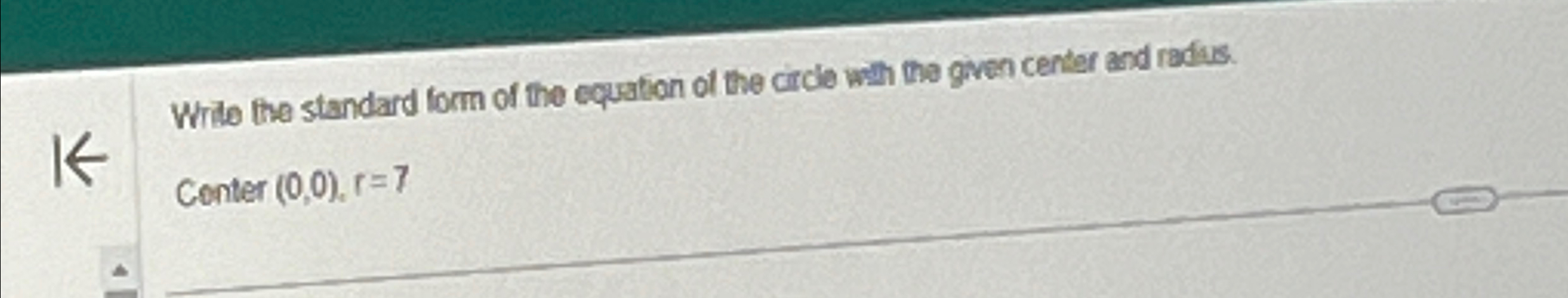 Solved Wide the standard form of the equation of the circle | Chegg.com