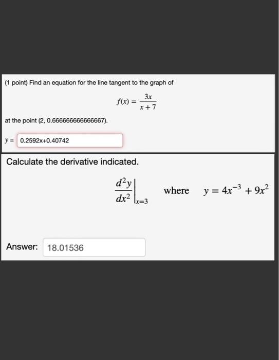 Solved (1 point) Find an equation for the line tangent to