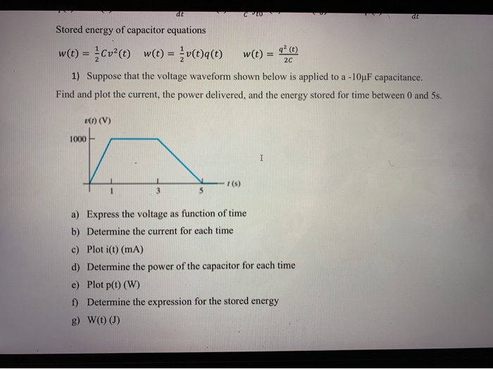 Solved Stored Energy Of Capacitor Equations W T Cv T Chegg Com