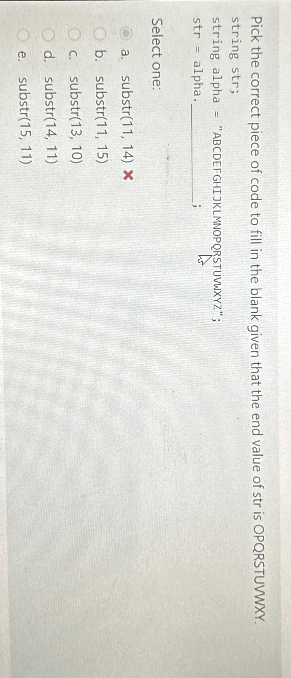 Solved Pick the correct piece of code to fill in the blank | Chegg.com