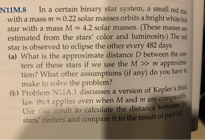 Solved In A Certain Binary Star System, A Small Red Star | Chegg.com