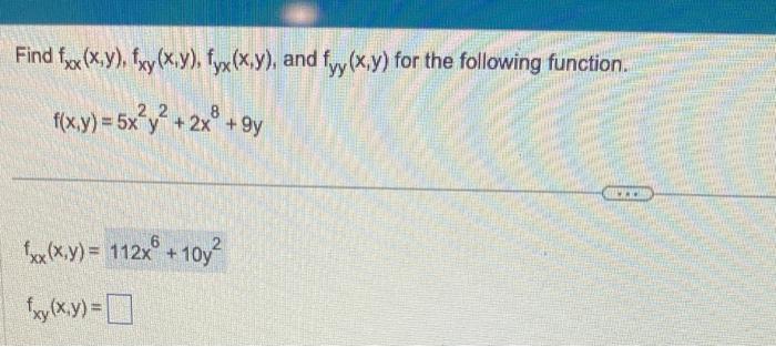 Solved Find Fxx X Y Fxy X Y Fyx X Y And Fyy X Y For The