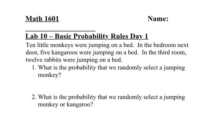 Solved Math 1601 Name: Lab 10 – Basic Probability Rules Day | Chegg.com