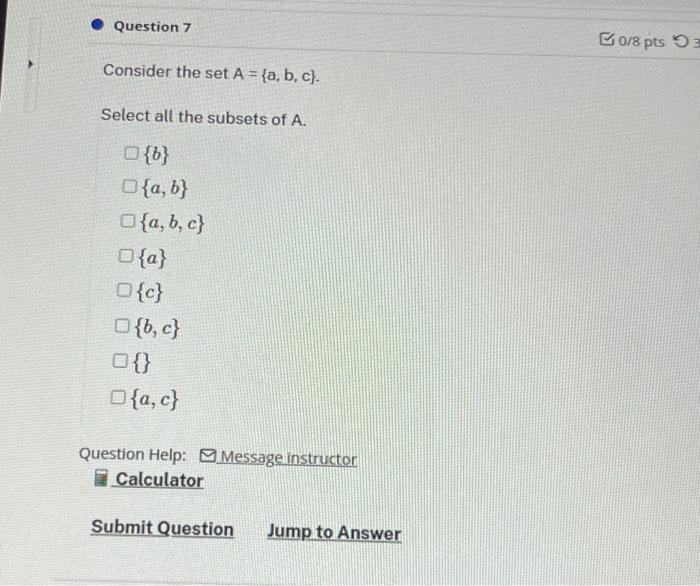 Solved Consider The Set A={a,b,c}. Select All The Subsets Of | Chegg.com