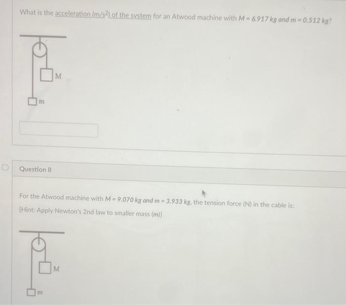 Solved What is the acceleration (m/s2) of the system for an | Chegg.com