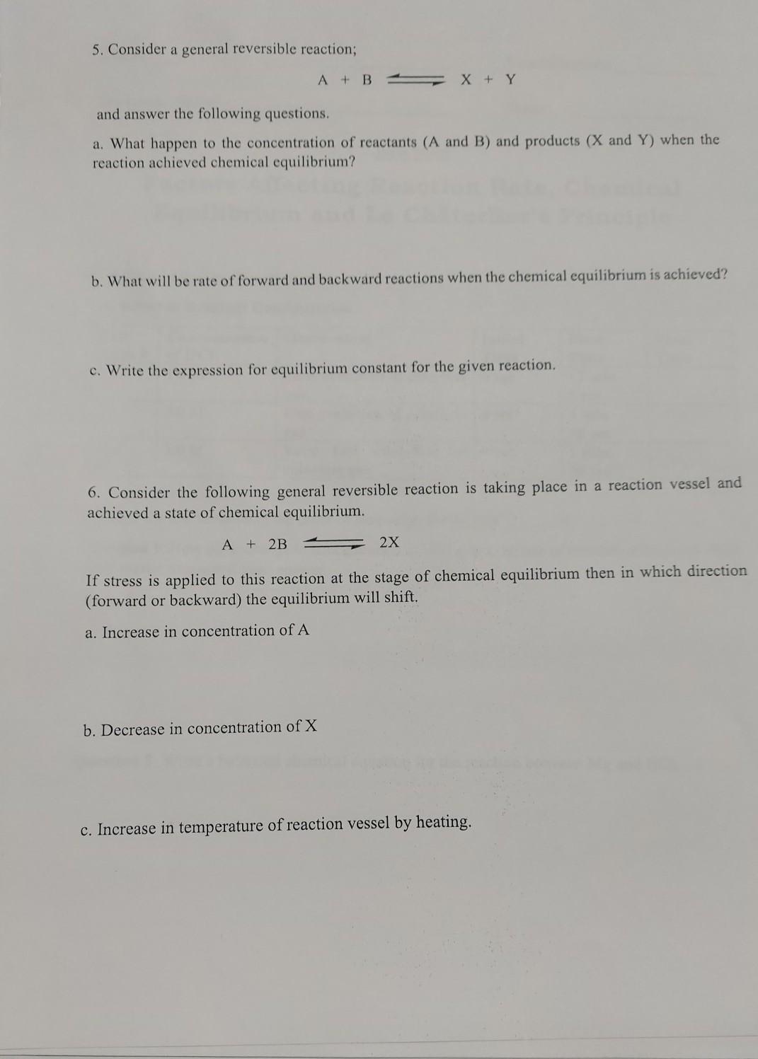 Solved 5. Consider A General Reversible Reaction; A + B - X | Chegg.com