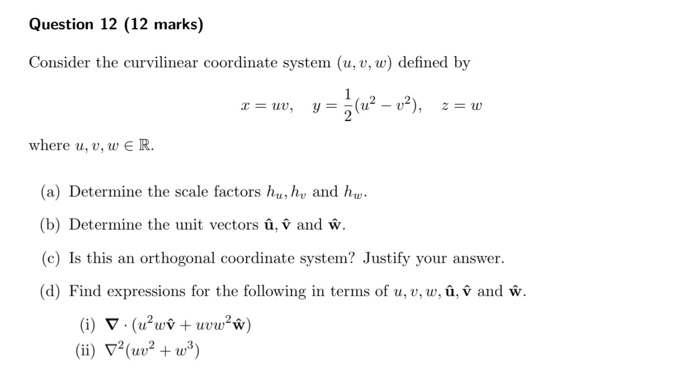 Solved Question 12 12 Marks Consider The Curvilinear Co Chegg Com