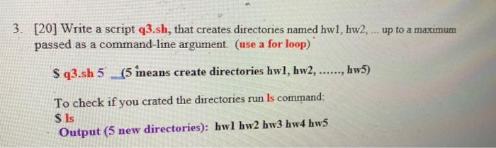 Solved 3. [20] Write a script q3.sh, that creates | Chegg.com