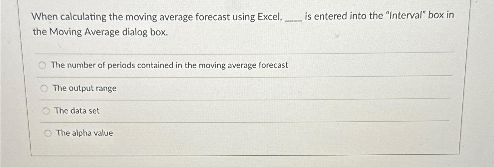 Solved when calculating the moving average forecast using chegg