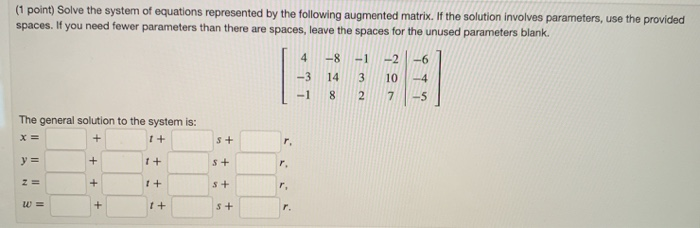 Solved (1 point) Solve the system of equations represented | Chegg.com
