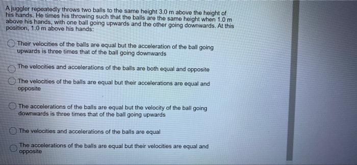 Solved A juggler repeatedly throws two balls to the same | Chegg.com