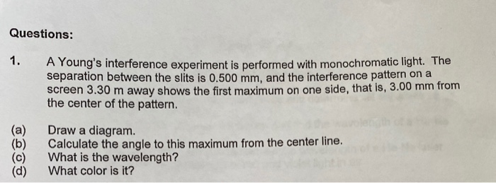 Solved Questions: 1. A Young's interference experiment is | Chegg.com