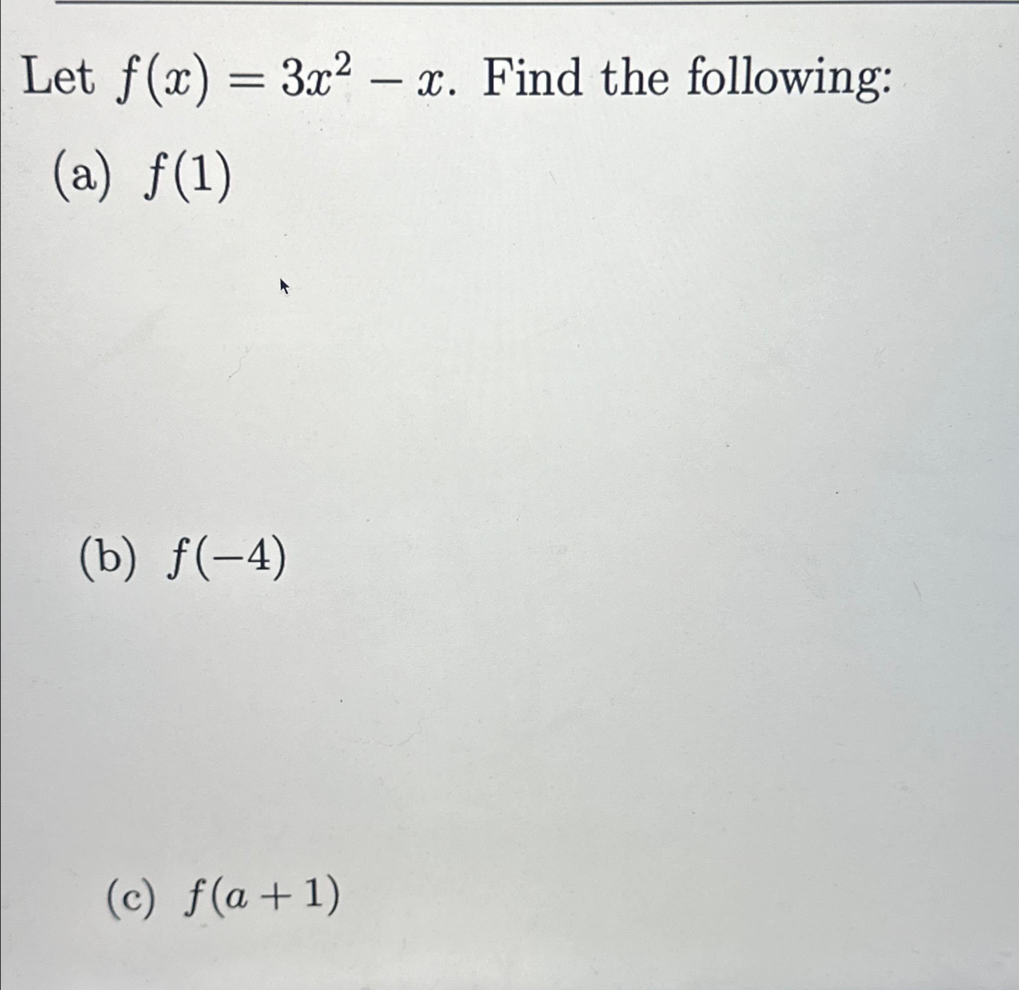 Solved Let F X 3x2 X ﻿find The