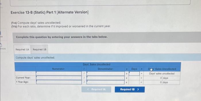 Solved Required information Exercise 13-8 (Static) Analyzing | Chegg.com