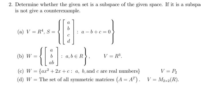 Solved 2. Determine whether the given set is a subspace of | Chegg.com