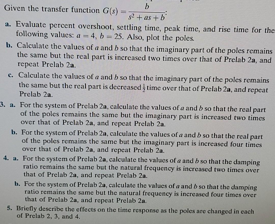 Solved b Given the transfer function G(s) = 52 +as + b a. | Chegg.com