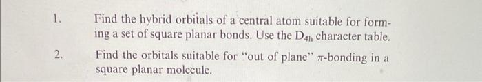 Solved 1. Find the hybrid orbitals of a central atom | Chegg.com