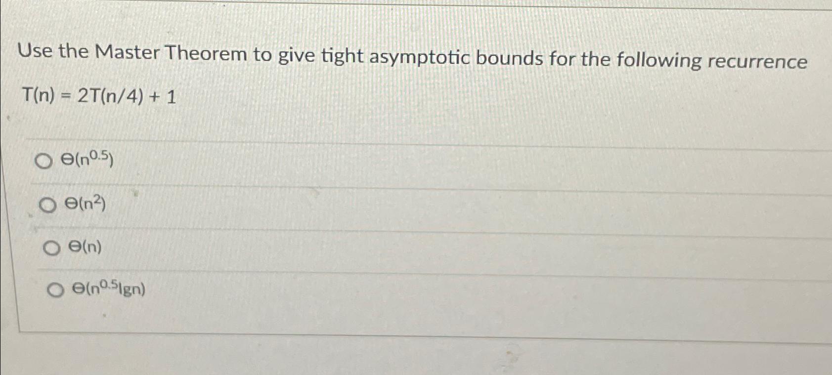 Solved Use The Master Theorem To Give Tight Asymptotic | Chegg.com