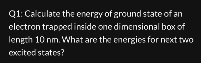 Solved HELP!!! Calculate the energy of ground state of an | Chegg.com
