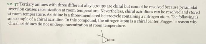 Solved 22.47 Tertiary amines with three different alkyl | Chegg.com