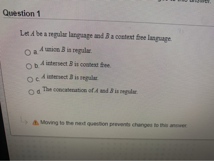 Solved Question 1 Let A Be A Regular Language And B A | Chegg.com