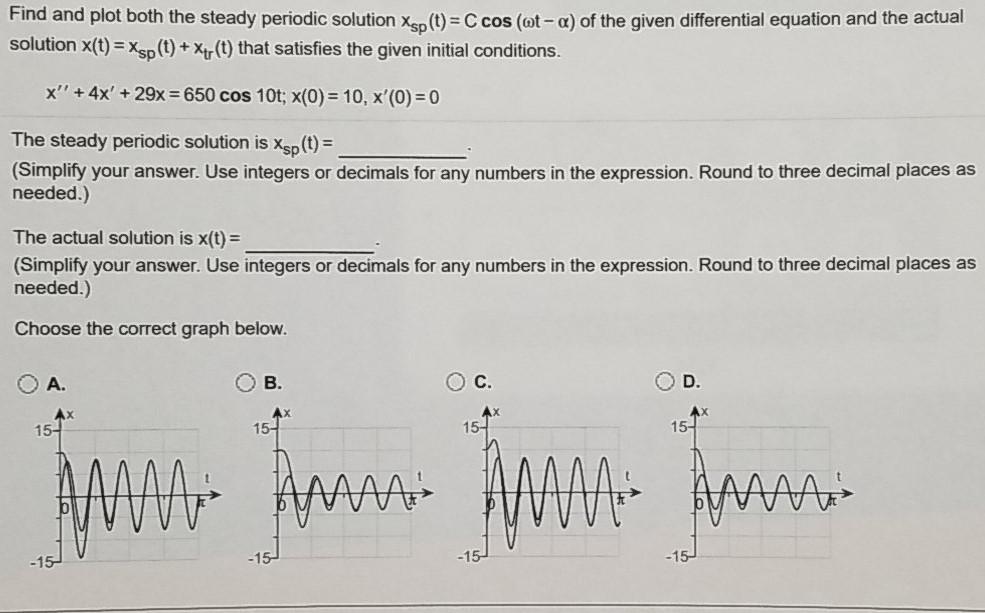 Solved Find And Plot Both The Steady Periodic Solution Xsp