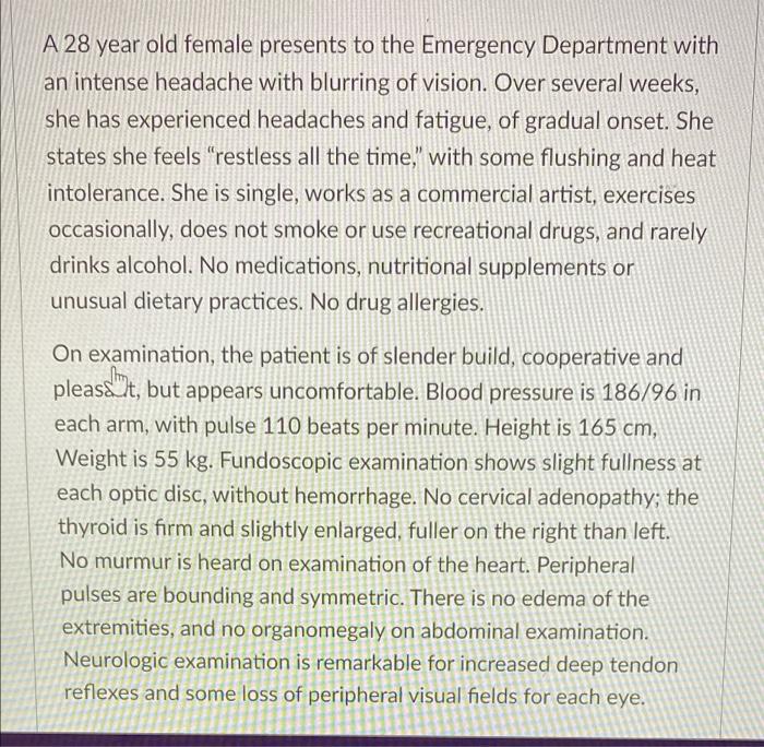 Solved A 28 year old female presents to the Emergency | Chegg.com