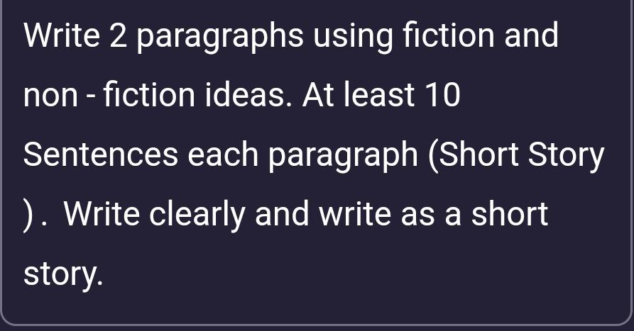 Solved Write 2 ﻿paragraphs using fiction and non - ﻿fiction | Chegg.com