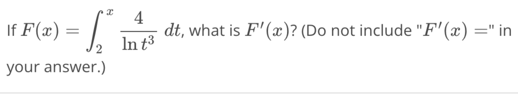 solved-if-f-x-2x4lnt3dt-what-is-f-x-do-not-include-chegg