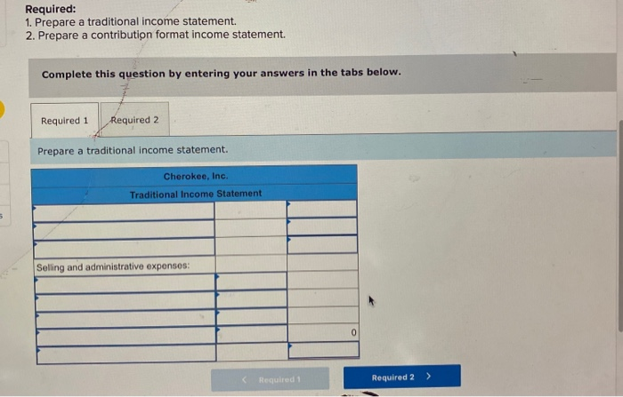 solved-required-1-prepare-a-traditional-income-statement-chegg