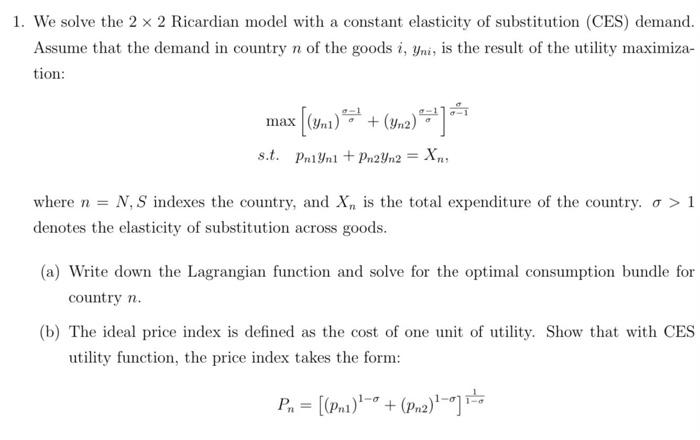 Solved 1. We solve the 2 x 2 Ricardian model with a constant | Chegg.com