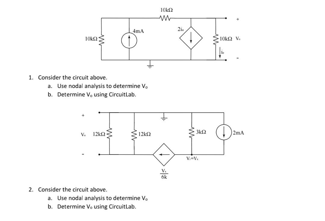 Solved 1 Consider The Circuit Above A Use Nodal Analysis