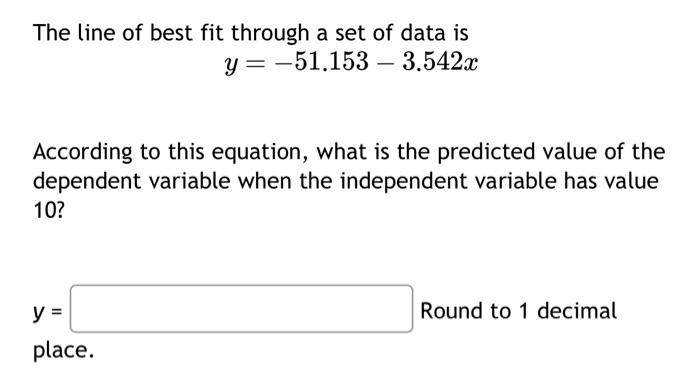 Solved The line of best fit through a set of data is | Chegg.com