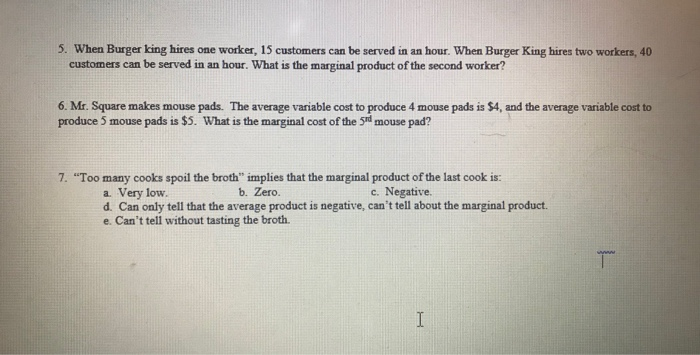 Solved 5. When Burger king hires one worker, 15 customers | Chegg.com